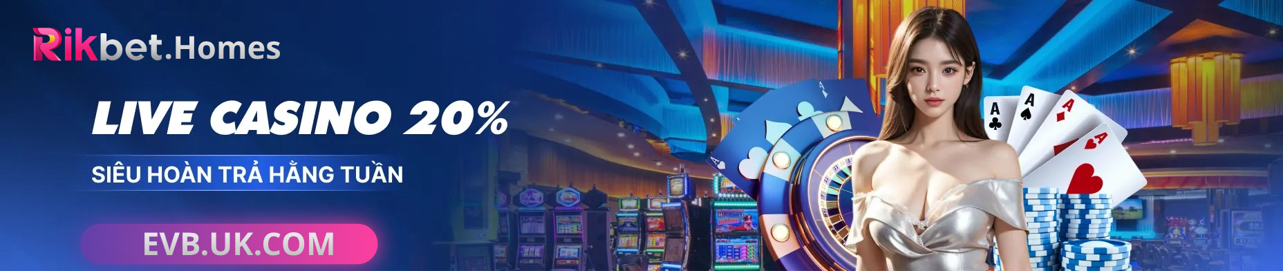 live casino cùng nhà cái rik bet com 2026
